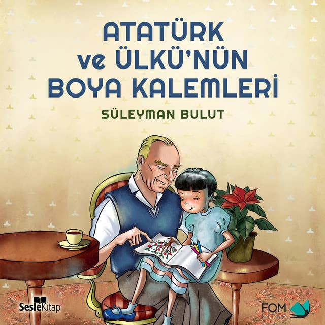 Atatürk ve Ülkü’nün Boya Kalemleri