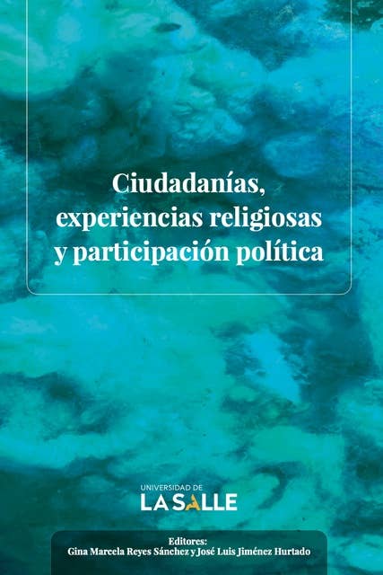 Ciudadanías, experiencias religiosas y participación política