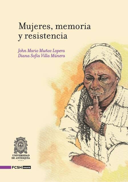 Mujeres, memoria y resistencia
