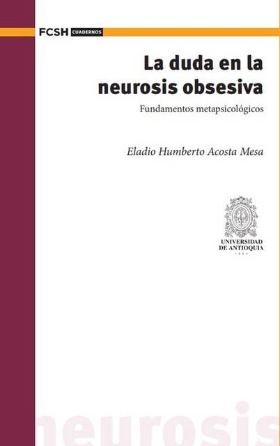 La duda en la neurosis obsesiva.: Fundamentos metapsicológicos
