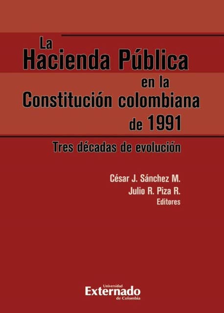 La Hacienda Pública en la Constitución colombiana de 1991: Tres décadas de evolución