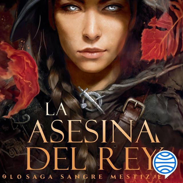 La asesina del rey (Saga Sangre mestiza 1)