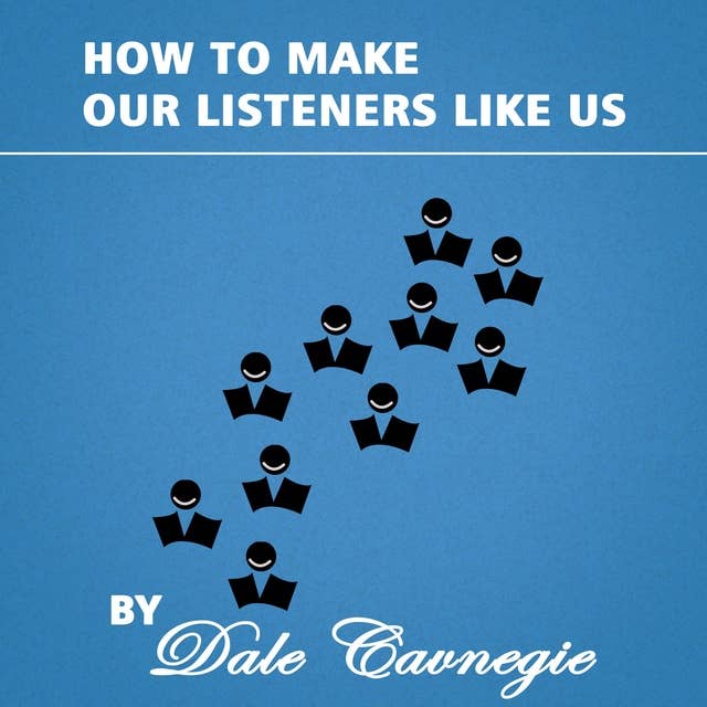 How to Make Our Listeners like Us