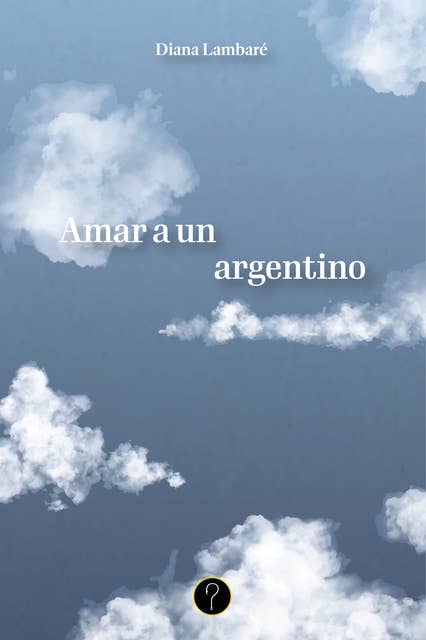 Amar a un argentino 