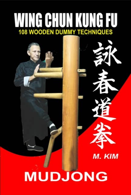 Wing Chun Kung Fu Mudjong