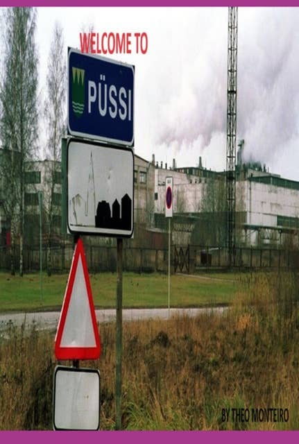 Welcome To Püssi