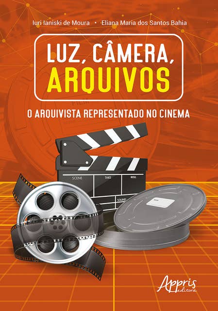 Luz, Câmera, Arquivos: O Arquivista Representado no Cinema