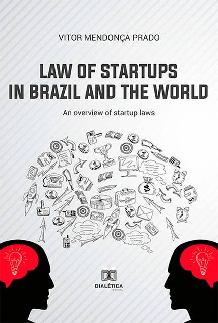 Law of Startups in Brazil and the World: an overview of startup laws