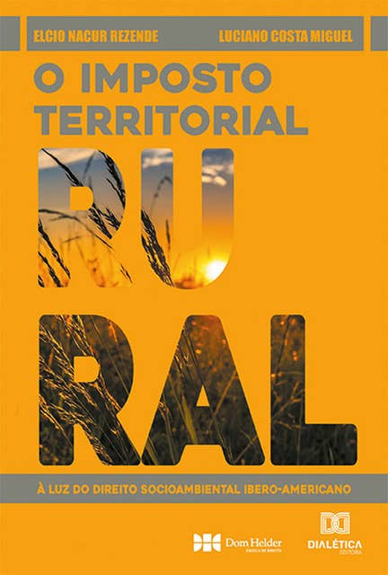 O Imposto Territorial Rural: à luz do direito socioambiental ibero-americano