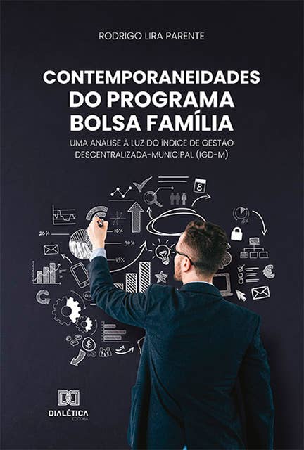 Contemporaneidades do Programa Bolsa Família: uma análise à luz do índice de gestão descentralizada-municipal (IGD-M)