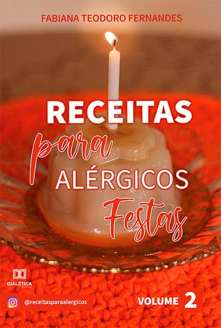 Receitas para Alérgicos: Festas - Volume 2