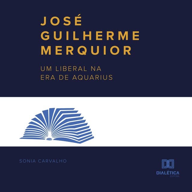 José Guilherme Merquior: um liberal na Era de Aquarius