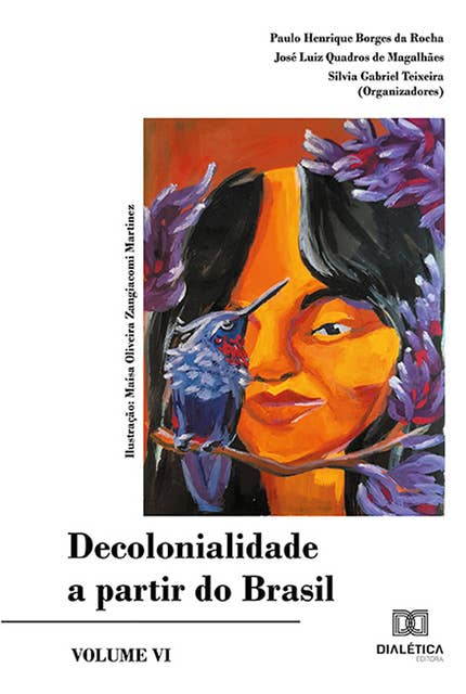 Decolonialidade a partir do Brasil: Volume VI