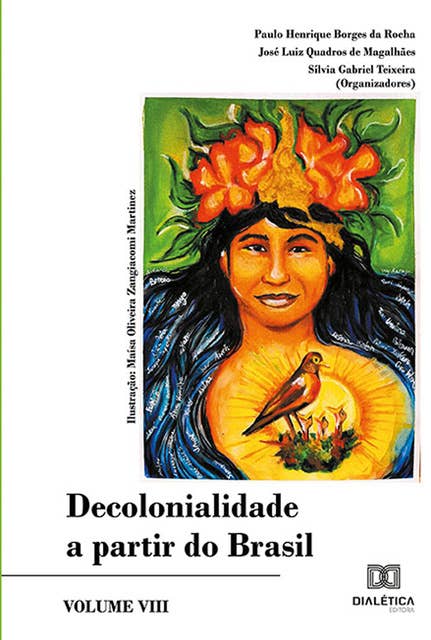 Decolonialidade a partir do Brasil: Volume VIII