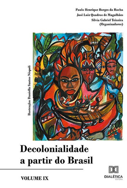 Decolonialidade a partir do Brasil: Volume IX