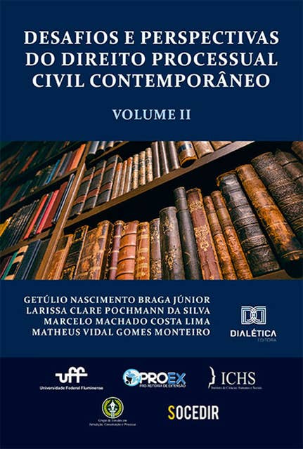 Desafios e perspectivas do Direito Processual Civil Contemporâneo: Volume 2
