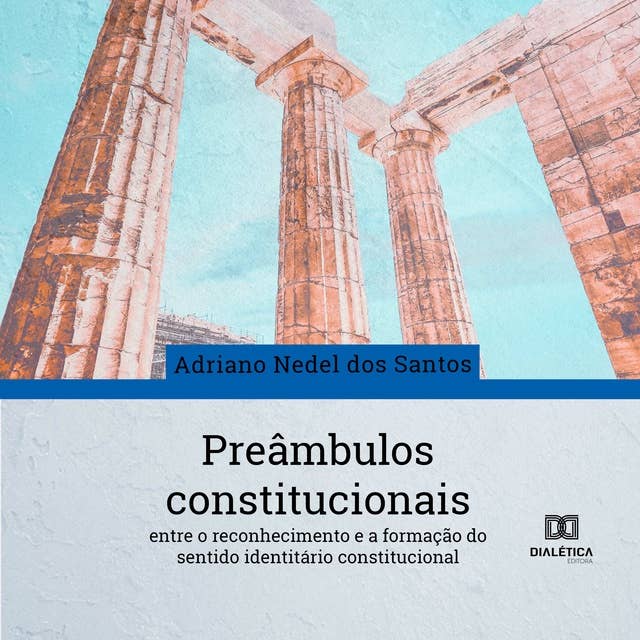Preâmbulos constitucionais: entre o reconhecimento e a formação do sentido identitário constitucional