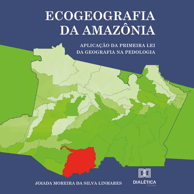 Ecogeografia da Amazônia: Aplicação da primeira Lei da Geografia na Pedologia