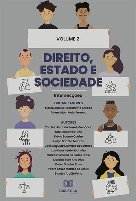 Direito, Estado e Sociedade: intersecções: Volume 2