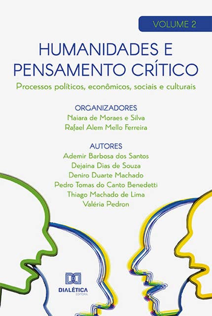 Humanidades e pensamento crítico: processos políticos, econômicos, sociais e culturais - Volume 2