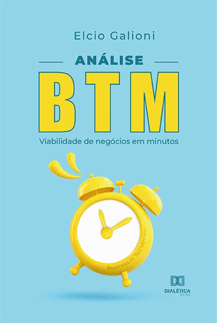 Análise BTM: viabilidade de negócios em minutos