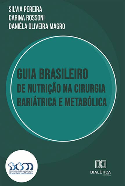 Guia Brasileiro de Nutrição na Cirurgia Bariátrica e Metabólica