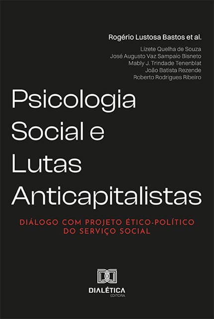 Psicologia Social E Lutas Anticapitalistas Diálogo Com Projeto Ético Político Do Serviço Social 0121