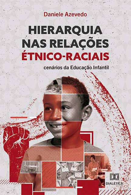 Hierarquia nas relações étnico-raciais: cenários da educação infantil