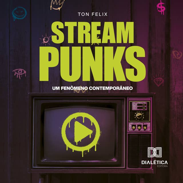 Streampunks: um fenômeno contemporâneo