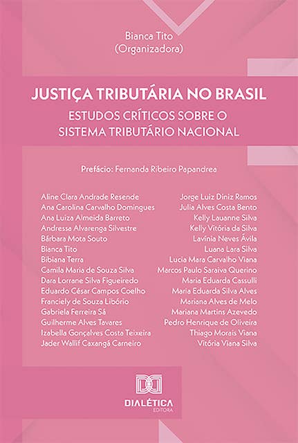 Justiça Tributária no Brasil: estudos críticos sobre o sistema tributário nacional