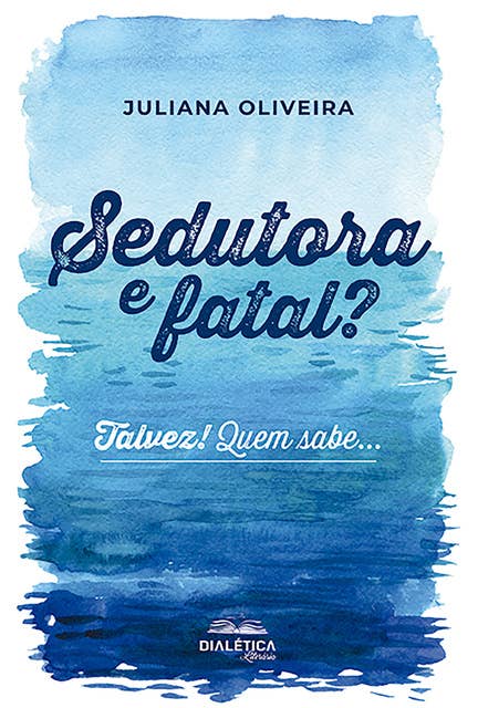 Sedutora e fatal? Talvez! Quem sabe... 