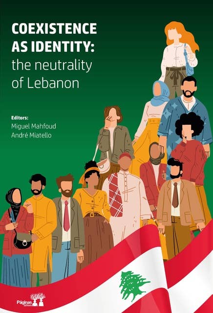 Coexistence as identity: the neutrality of Lebanon