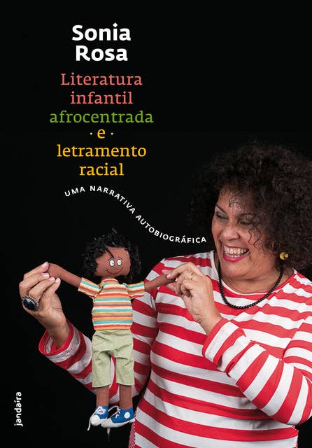 Literatura infantil afrocentrada e letramento racial: Uma narrativa autobiográfica