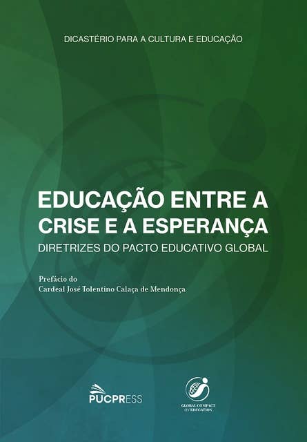 Educação Entre a Crise e a Esperança: Diretrizes do Pacto Educativo Global
