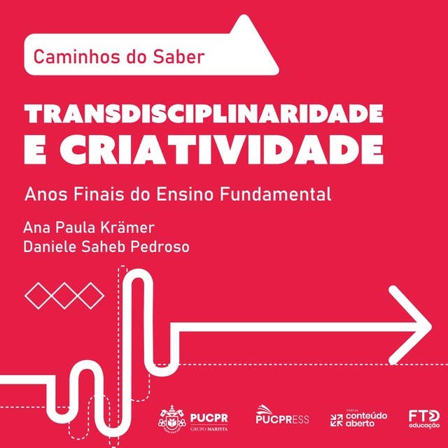 Coleção Caminhos do Saber - Transdisciplinaridade e Criatividade: Anos Finais do Ensino Fundamental