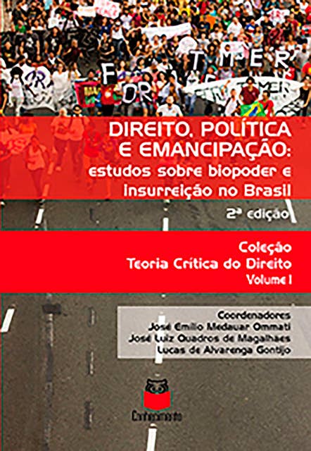 Direito, Política e Emancipação: Estudo sobre biopoder e insurreição no Brasil