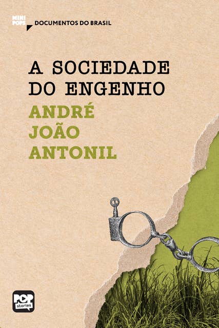 A sociedade do engenho: Trechos selecionados de Cultura e opulência do Brasil