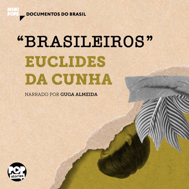 "Brasileiros": Trechos selecionados de "À margem da história", de Euclides da Cunha