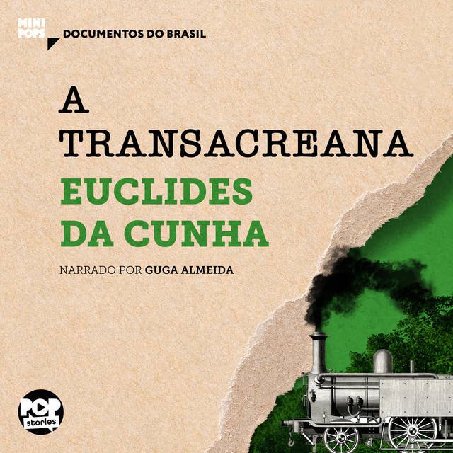 A Transacreana: Trechos selecionados de "À margem da história", de Euclides da Cunha