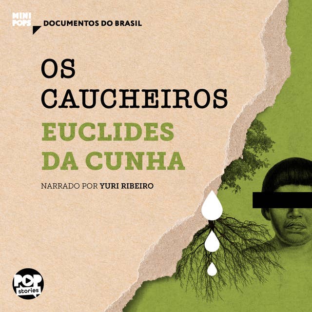 Os caucheiros: Trechos selecionados de "À margem da história", de Euclides da Cunha