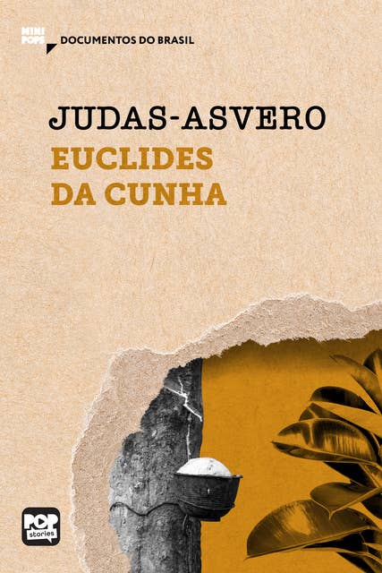 Judas-Asvero: Trechos selecionados de "À margem da história", de Euclides da Cunha