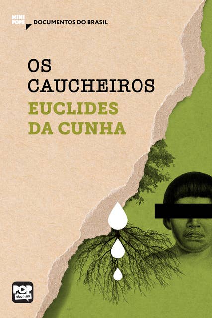 Os caucheiros: Trechos selecionados de "À margem da história", de Euclides da Cunha