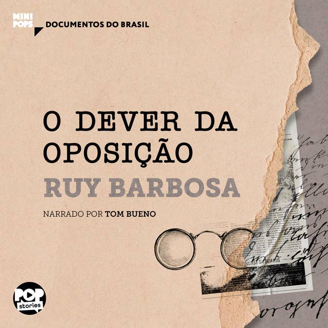 O dever da oposição: Trechos selecionados de "Obras seletas", de Ruy Barbosa