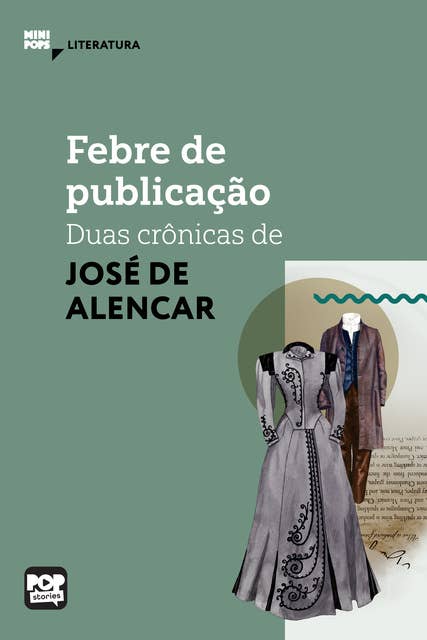 Febre de publicação: duas crônicas de José de Alencar