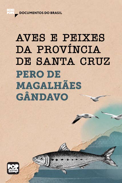 Aves e peixes da Província de Santa Cruz: Trechos selecionados de "História da província de Santa Cruz", de Pero de Magalhães Gandavo