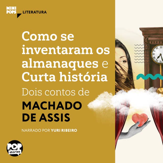 Como se inventaram os almanaques e Curta história: dois contos de Machado de Assis