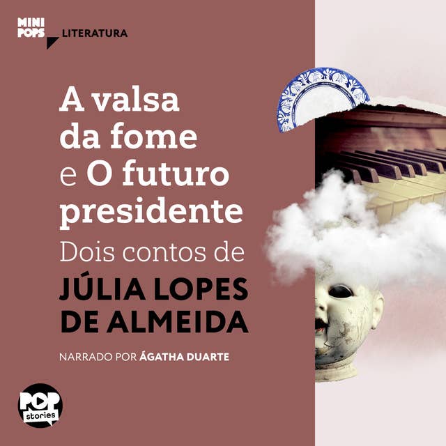 A valsa da fome e O futuro presidente: dois contos de Júlia Lopes de Almeida
