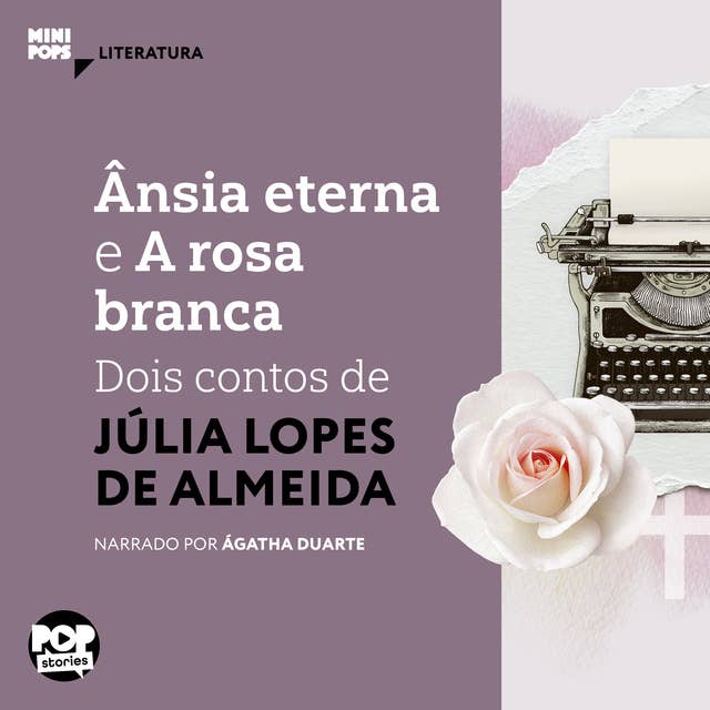 Ânsia eterna e A rosa banca: dois contos de Júlia Lopes de Almeida