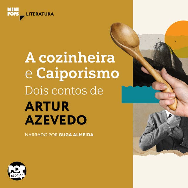 A cozinheira e Caiporismo: dois contos de Artur Azevedo