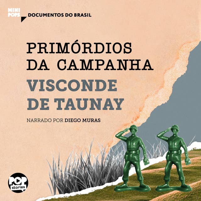 Primórdios da campanha: Trechos selecionados de A retirada da Laguna (Coleção Documentos do Brasil)